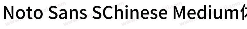 Noto Sans SChinese Medium体字体转换